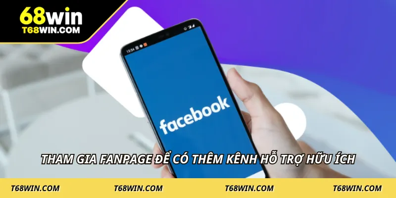 Tham gia Fanpage để có thêm kênh hỗ trợ hữu ích